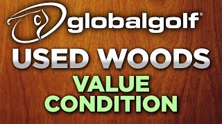 Used Golf Club Condition Ratings Woods in Value Condition [upl. by Noella566]