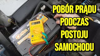 Pobór prądu podczas postoju samochodu  jak zmierzyć pobór prądu [upl. by Clemmy602]