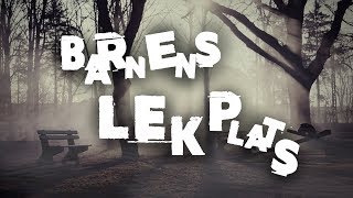 Barnens Lekplats  Creepypasta [upl. by Asilef]