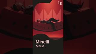 Minelli  MMM [upl. by Nah]