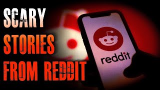 22 TRUE Scary Stories From REDDIT  True Scary Stories [upl. by Peednama40]