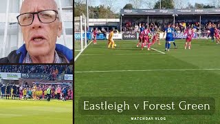 SPITFIRES DOWNED BY THE GREEN ARMY EASTLEIGH v FOREST GREEN ROVERS MINI MATCHDAY VLOG [upl. by Liv]