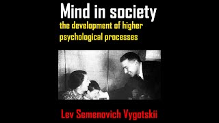 MIND IN SOCIETY the development of higher psychological processes LS Vygotskii [upl. by Melanie]