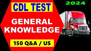 CDL Practice Test quotGeneral Knowledgequot 150 QampA  US [upl. by Ahsinac]