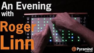 An Evening with Roger Linn  LinnStrument  Part I [upl. by Ahsinam482]