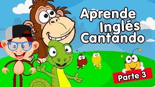 Aprender inglés cantando canciones infantiles parte 3 [upl. by Roxana]