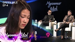 Myanmar Idol Season 4 2019  Episode8 Green MileEp4 [upl. by Obellia889]