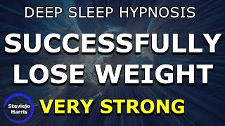 Deep Sleep Hypnosis for Successfully Lose Weight ⚡ Very Strong ⚡ [upl. by Atselec714]