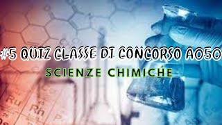 5 QUIZ COMMENTATI SCIENZE naturali CHIMICHE e biologiche concorso scuola classediconcorsoA050 [upl. by Meerak214]