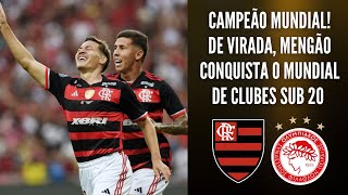 FLAMENGO CAMPEÃO MUNDIAL DE VIRADA MENGÃO CONQUISTA O INTERCONTINENTAL SUB20 NO MARACANÃ [upl. by Llertac]