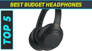 Top 5 Best Budget Headphones in 2023 [upl. by Sidoeht239]