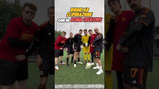 RIGORI AD ELIMINAZIONE con la Roma Creators⚽️🐺 [upl. by Olivier]