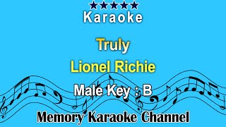 Truly Karaoke Lionel Richie  Male Tone Key B [upl. by Ecneralc912]