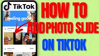 How To Create TikTok Photo Slide I TikTok Photo Slideshow 2024 [upl. by Enrak]