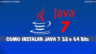 Como baixar e instalar Java 7 3264 Bits [upl. by Kone]