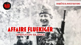 Affaire Fluekiger  Opération Silence  Documentaire Complet en Français  Werner Swiss Schweizer [upl. by Airamana626]