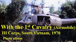 With the 1st Cavalry Airmobile III Corps South Vietnam 1970 Photo Album [upl. by Maud]