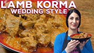 LAMB KORMA  LAMB KORMA WEDDING RECIPE  THE ULTIMATE LAMB KORMA [upl. by Ozan]