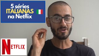 5 séries italianas na Netflix [upl. by Trudey]