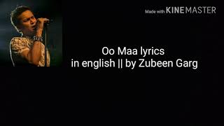 Oo Maa lyrics in english  Zubeen Garg [upl. by Hcab]