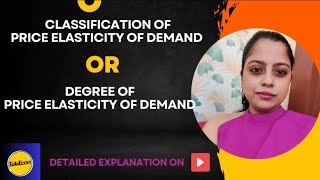 Classification of Price Elasticity of demand  Degree of Price Elasticity of demand  ISC  CBSE [upl. by Tilly985]