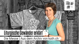 Liturgische Gewänder erklärt  Die katholische Messe [upl. by Nosretep]