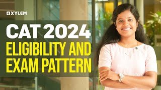 CAT 2024  Eligibility And Exam Pattern  Xylem KEAM [upl. by Mitch]