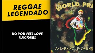 Alric Forbes  Do You Feel Love  LEGENDADO  TRADUÇÃO [upl. by Ashatan]