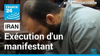 Iran  exécution dun manifestant impliqué dans la contestation actuelle • FRANCE 24 [upl. by Eirok185]