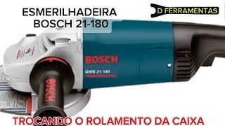 ESMERILHADEIRA BOSCH GWS 21180 Troca do rolamento [upl. by Eb]