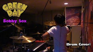 Green Day  Bobby Sox Drum Cover [upl. by Maire61]