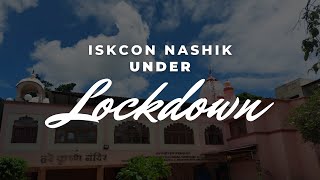 जानिए लॉक डाउन में इस्कॉन नासिक मंदिर की हलचल  ISKCON Nashik Life Under Lockdown [upl. by Lehcsreh169]