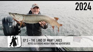 The land of many muskie lakes  Keyes Outdoors Musky Hunting Adventures [upl. by Nitniuq]