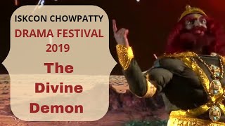 The Divine Demon  Drama Festival 2019  ISKCON Chowpatty [upl. by Ailssa]