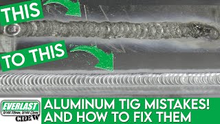 4 Aluminum TIG Welding Mistakes You Didnt Realize You Make  Everlast Welders [upl. by Gnourt]