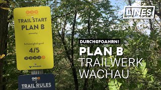 Plan B  Trailwerk Wachau  LINES [upl. by Bathsheba612]