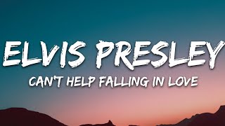 Elvis Presley  Cant Help Falling in Love Lyrics [upl. by Daugherty]