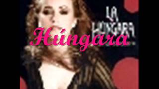 La Húngara  Húngara [upl. by Seda]