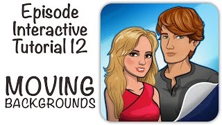 Episode Interactive Tutorial 12  MOVING BACKGROUNDS [upl. by Aneem504]