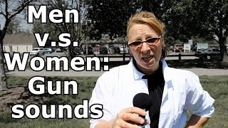 Men vs Women Machine Gun Noises [upl. by Erleena]