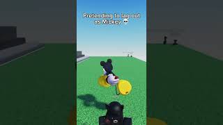 Pretending to LAG OUT as MICKEY 😭🙏 roblox funny [upl. by Nalyac715]