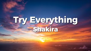 Shakira  Try Everything Lyric Video [upl. by Mighell89]