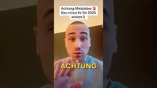 Wichtige Infos für Minijobber 🚨Mindestlohn Gehalt und Lohnfortzahlung 2025 finanzen geld [upl. by Ahsekram908]