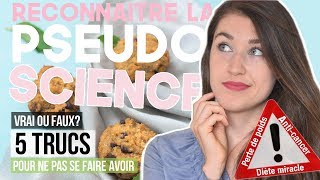 Régime miracle traiter le cancer maigrir sans effort  5 TRUCS POUR RECONNAÎTRE LA PSEUDOSCIENCE [upl. by Lirrad]