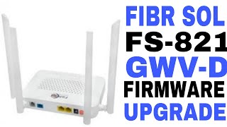 Fibrshol Xpon Ont Firmware UpgradeFS821GWVD National Saurabh [upl. by Eduardo29]