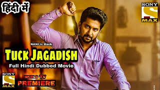 Tuck Jagadish Full Movie Hindi Dubbed  Natural Star Nani  Tuck Jagadish Full Movie Hindi Dubbed [upl. by Eelrebmik813]