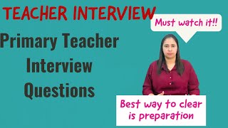 Primary teacher Interview questions and answers Teacher interview [upl. by Karina]