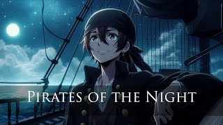 The Pirates of the Night [upl. by Lunsford827]