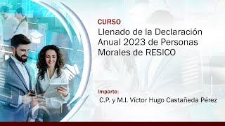 Llenado de la Declaración Anual de Personas Morales de RESICO 2023 [upl. by Nosahc]