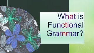 What is Functional Grammar [upl. by Rohn368]